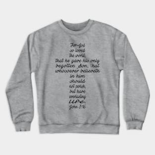 John 3:16 Crewneck Sweatshirt